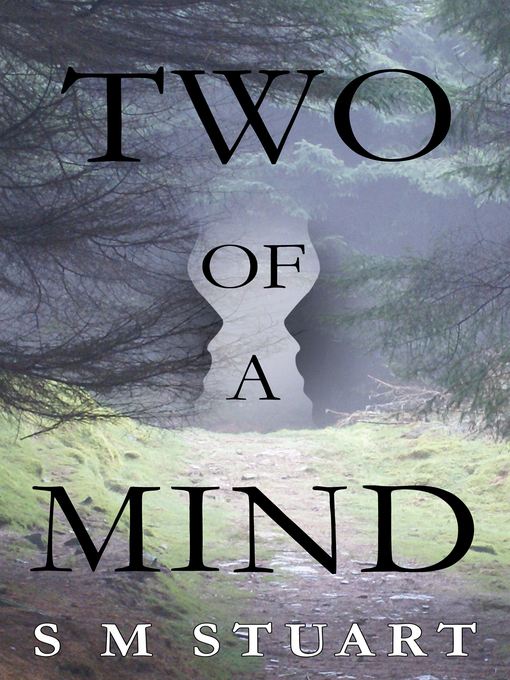 Title details for Two of a Mind by S M Stuart - Available